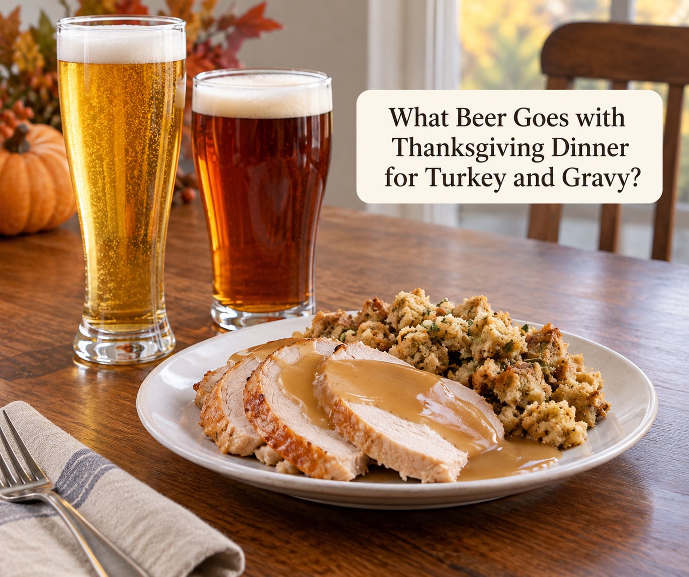 What Beer Goes with Thanksgiving Dinner for Turkey and Gravy?
